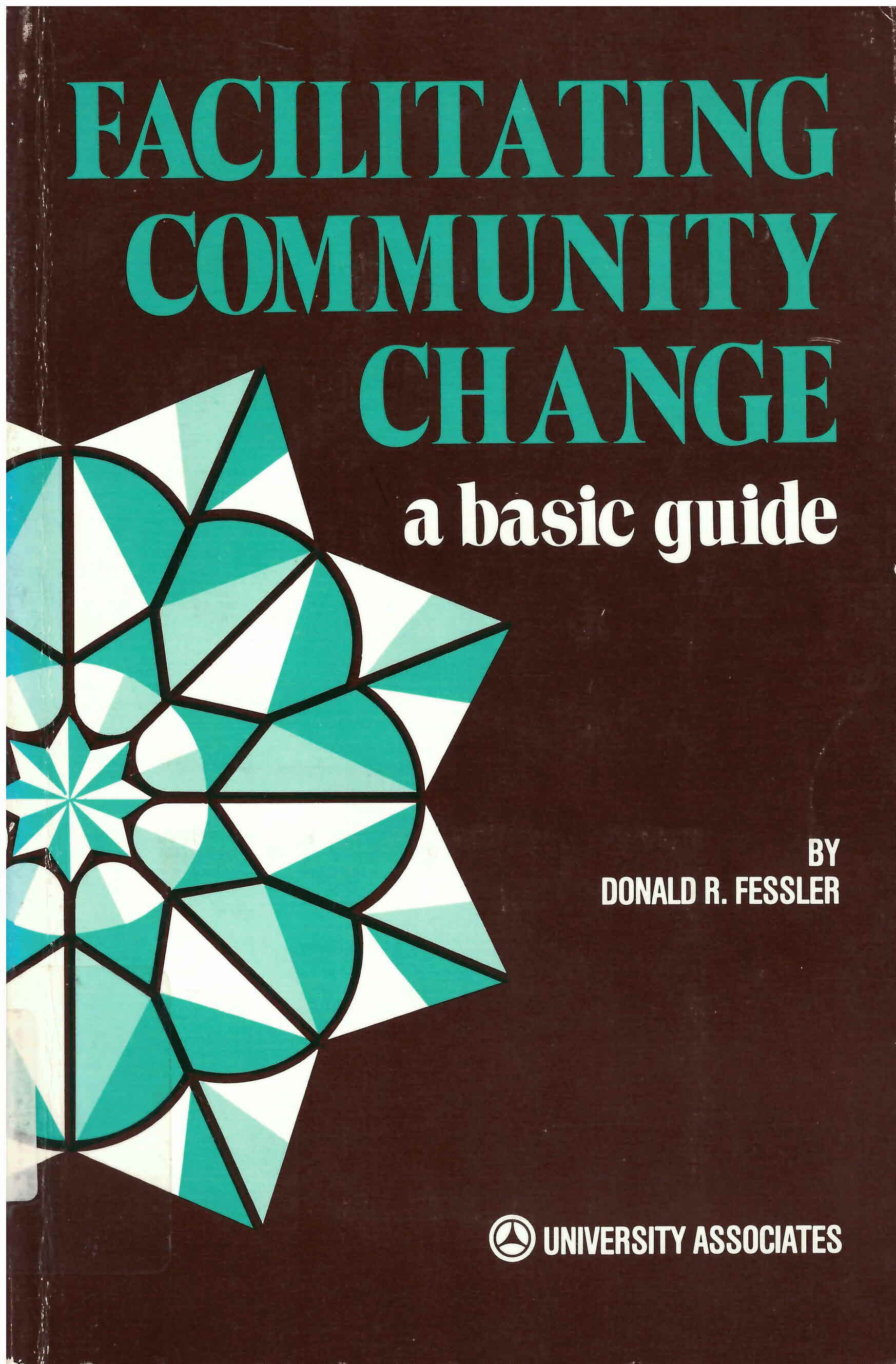 Facilitating community change: : a basic guide /