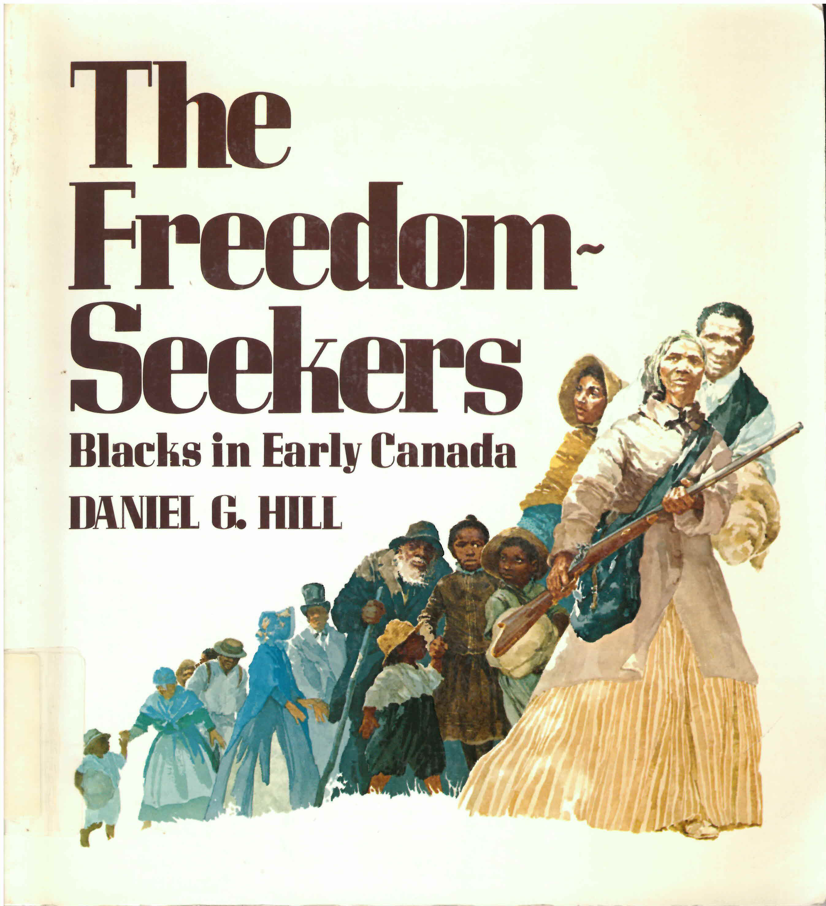 Freedom-seekers: : blacks in early Canada