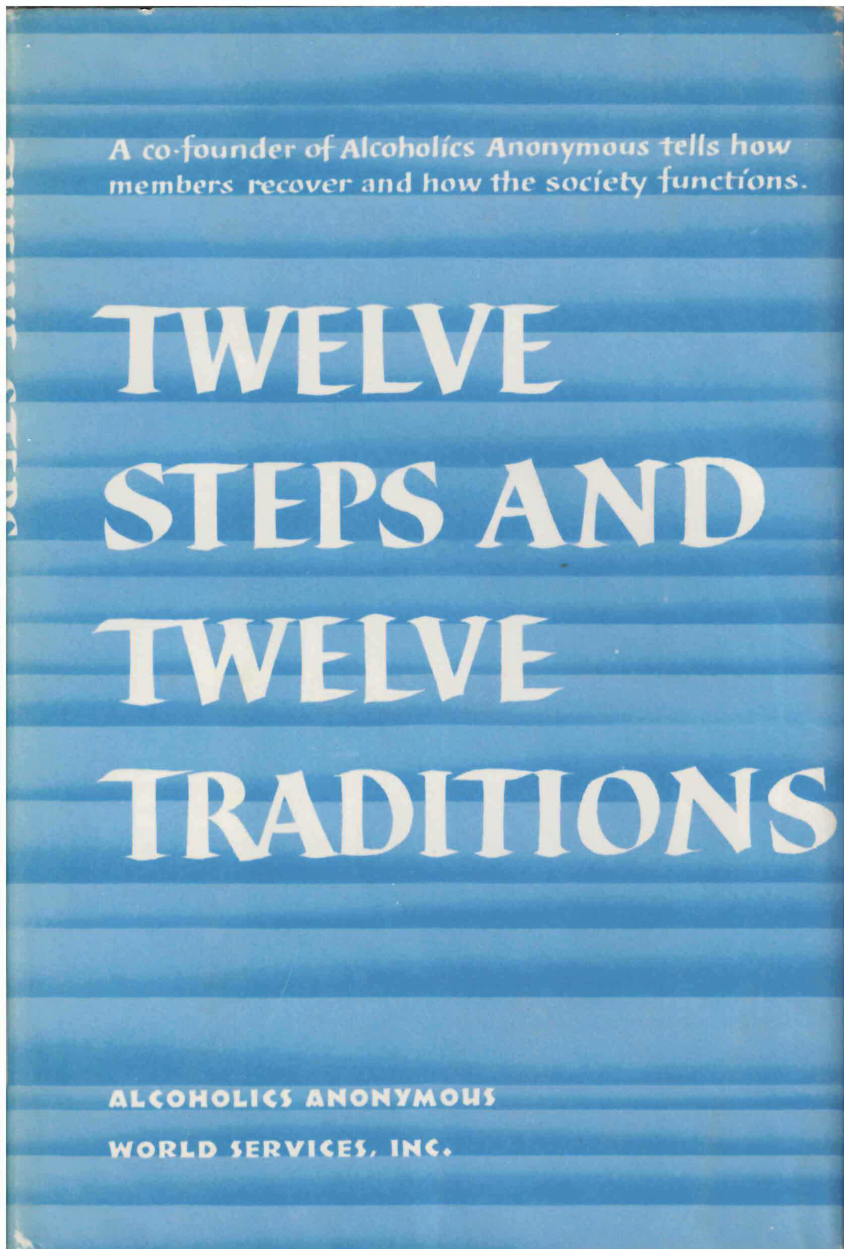 Twelve steps and twelve traditions