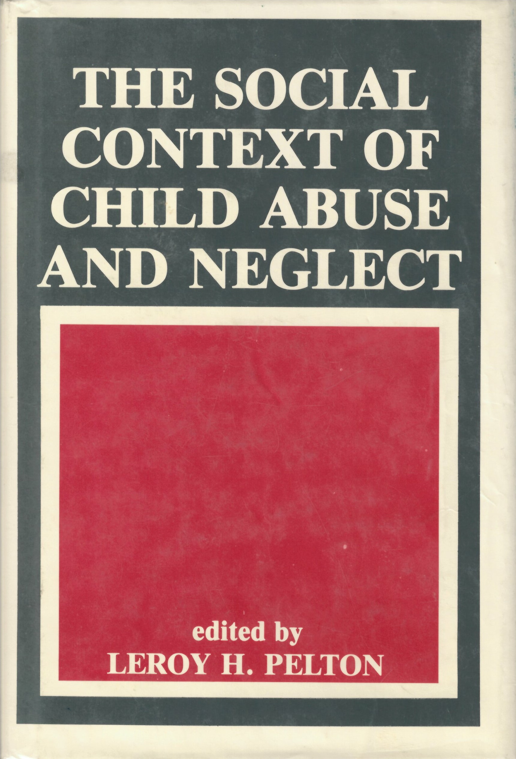 Social context of child abuse and neglect