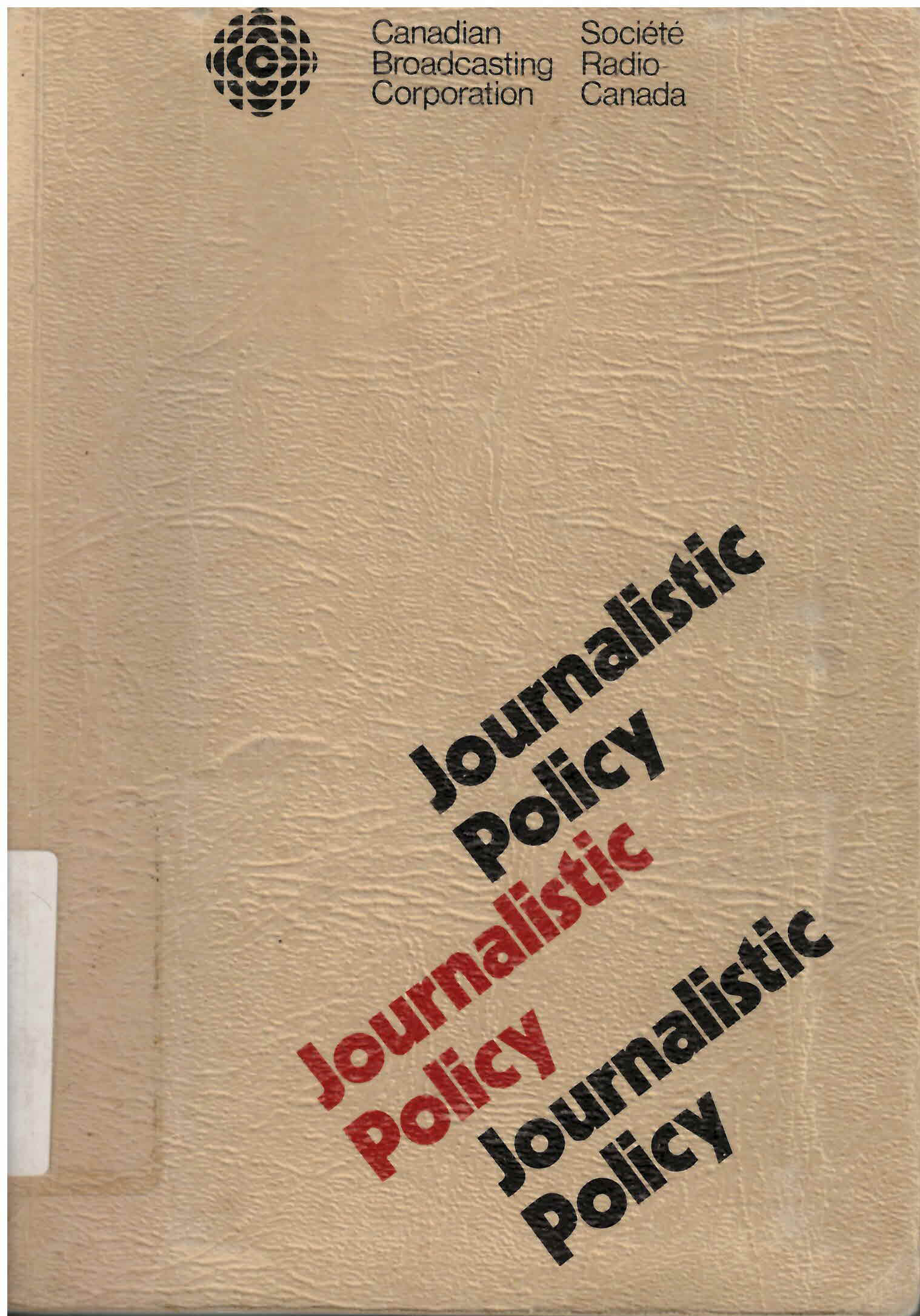 Journalistic policy = Politique journalistique