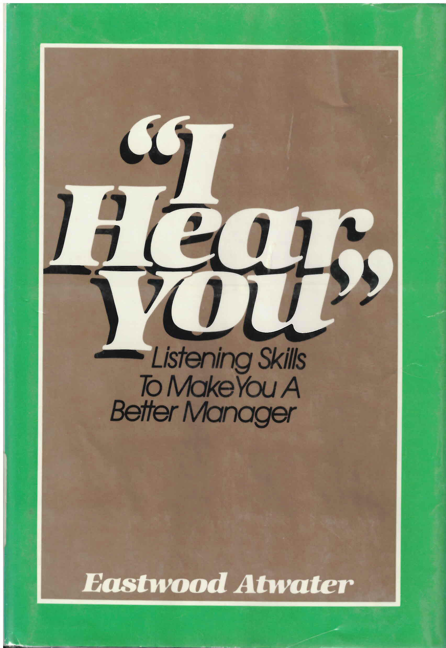 "I hear you": : how to use listening skills for profit /