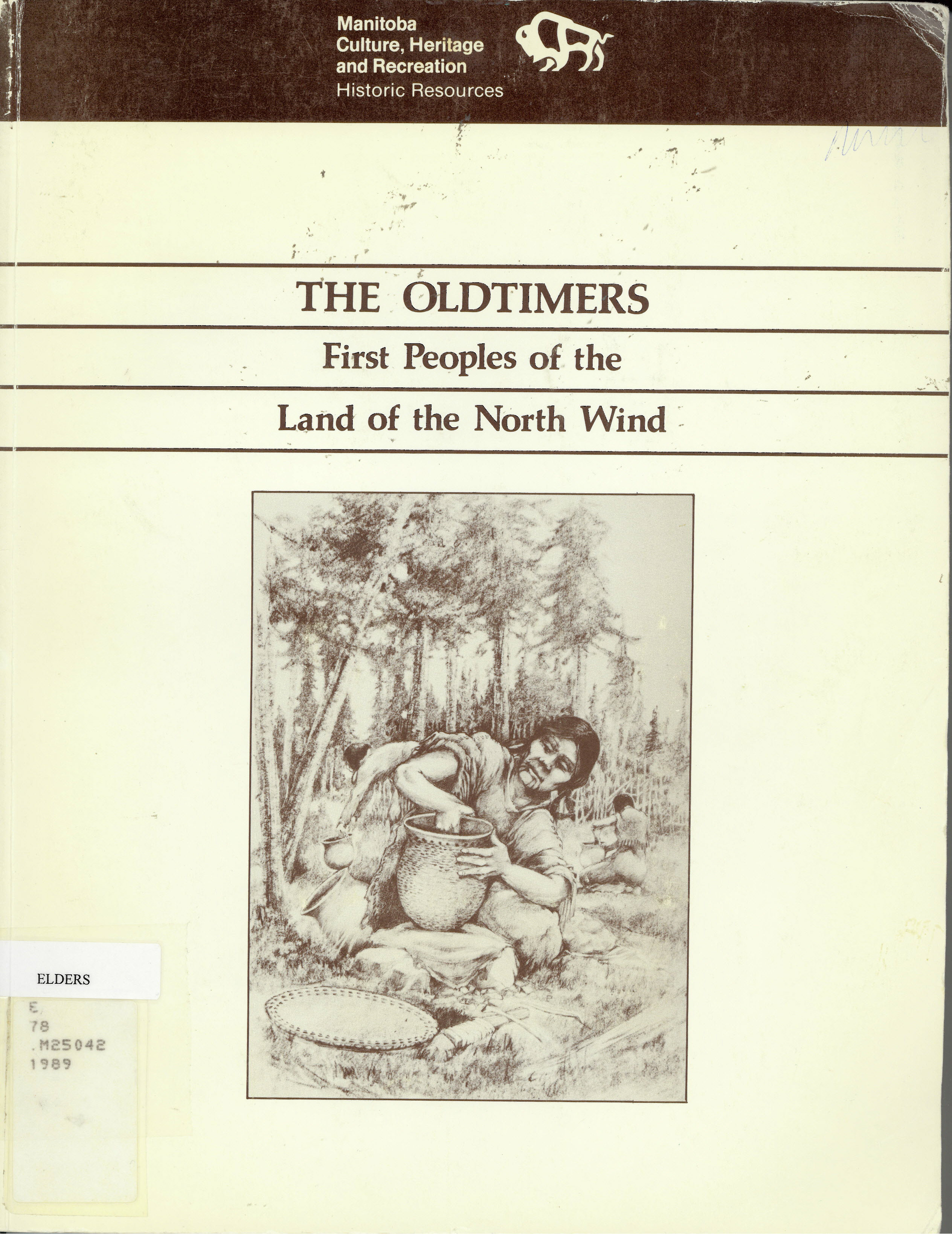 Oldtimers : first peoples of the land of the north wind