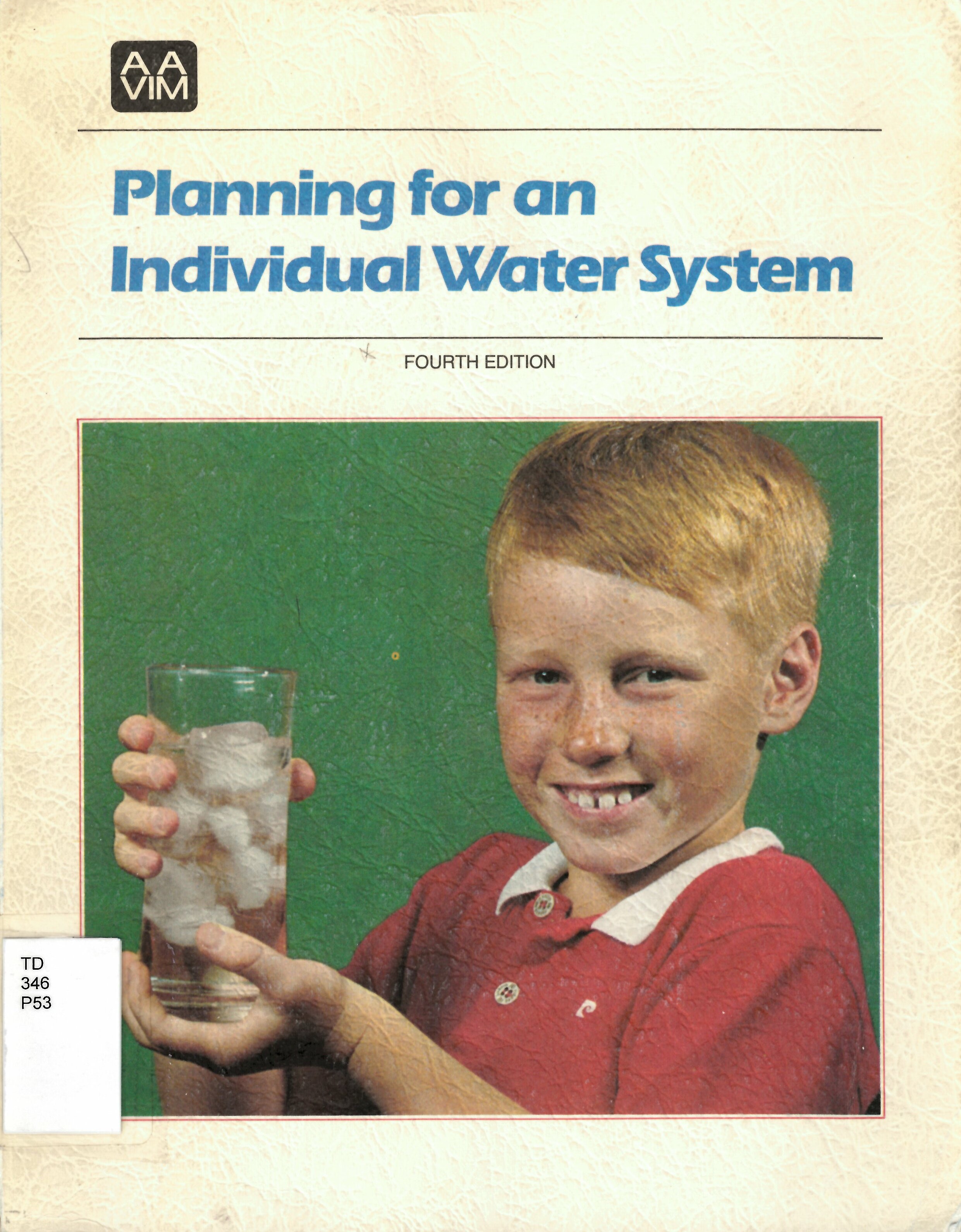 Planning for an individual water system