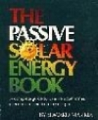 Passive solar energy book: a complete guide to passive  solar home, greenhouse and building design /