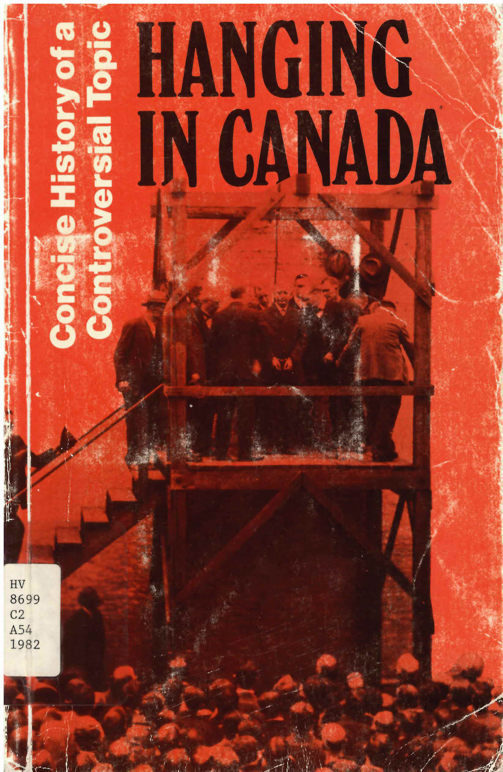 Hanging in Canada: : concise history of a controversial  topic /