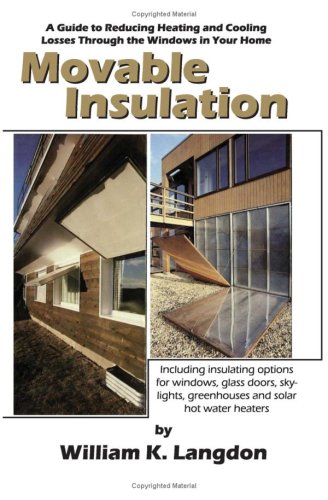 Movable insulation: a guide to reducing heating and  cooling losses through the windows in your home /