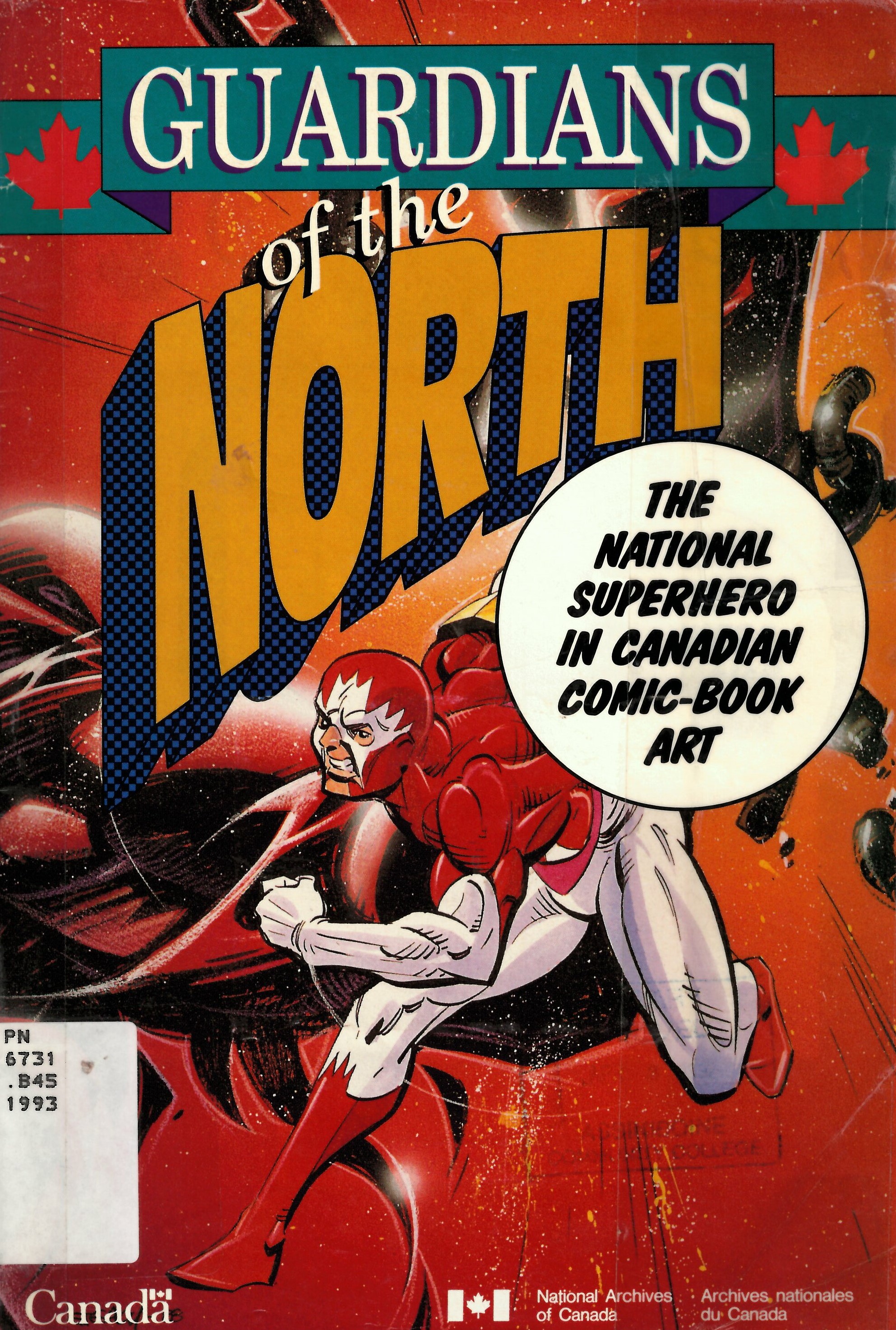 Guardians of the north: the national superhero in Canadian  comic-book art /