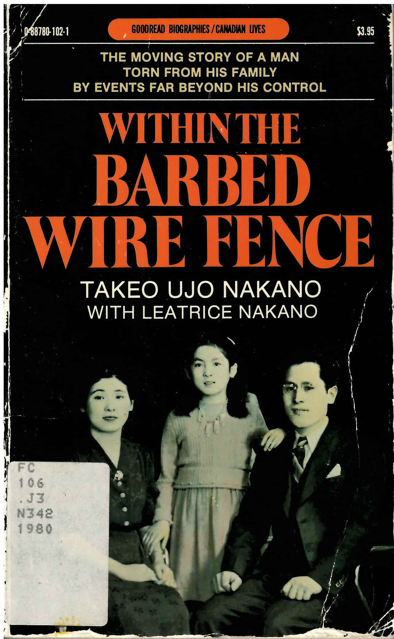 Within the barbed wire fence: : Japanese man's account  of his internment in Canada /